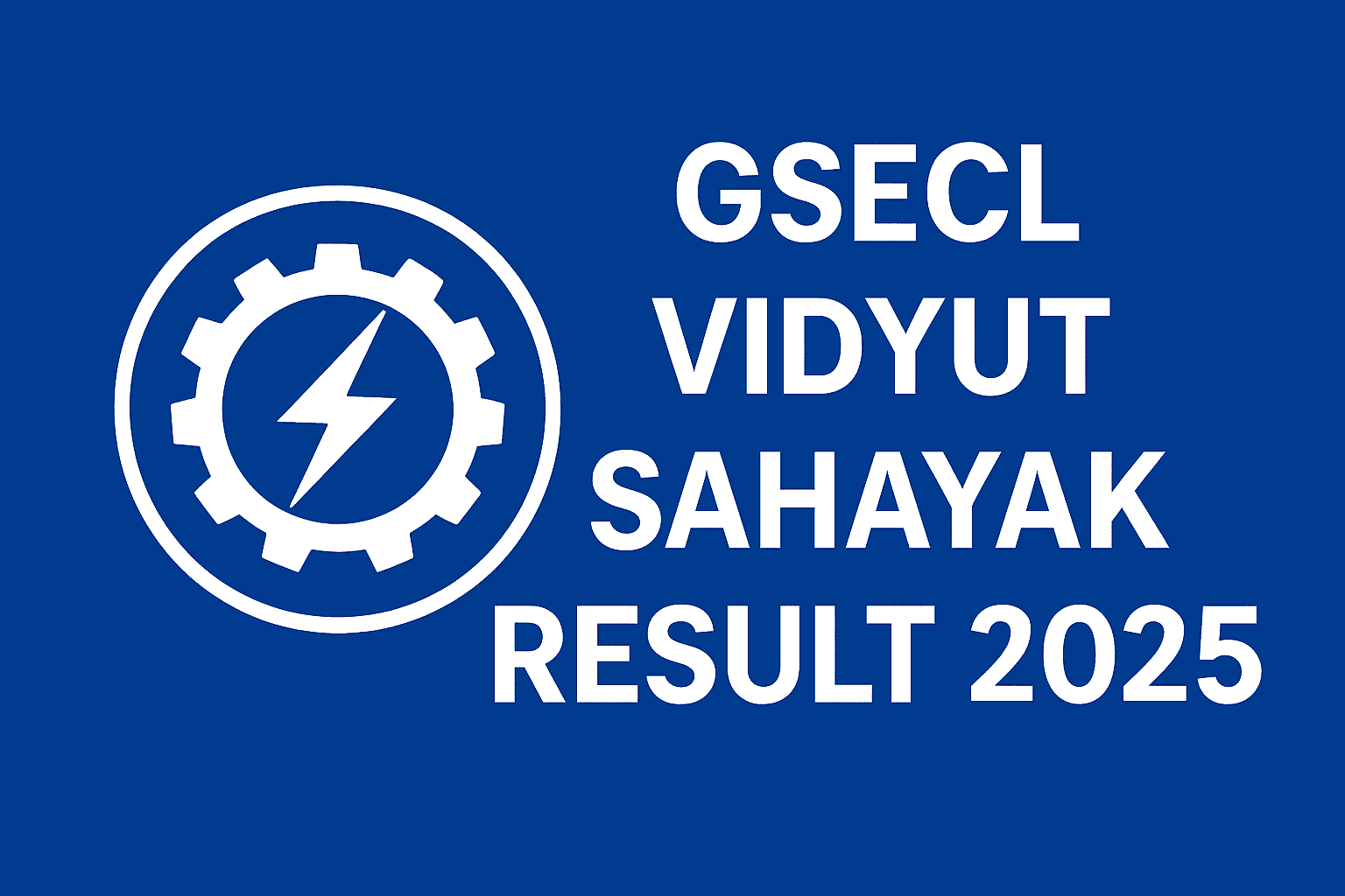GSECL Vidyut Sahayak Result 2025