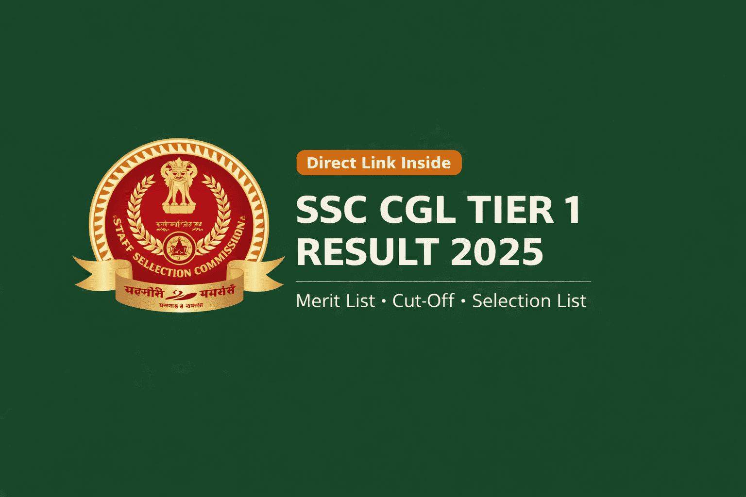 SSC CGL Tier 1 Result 2025 featured image showing Staff Selection Commission logo and text “Merit List, Cut-Off, Selection List”